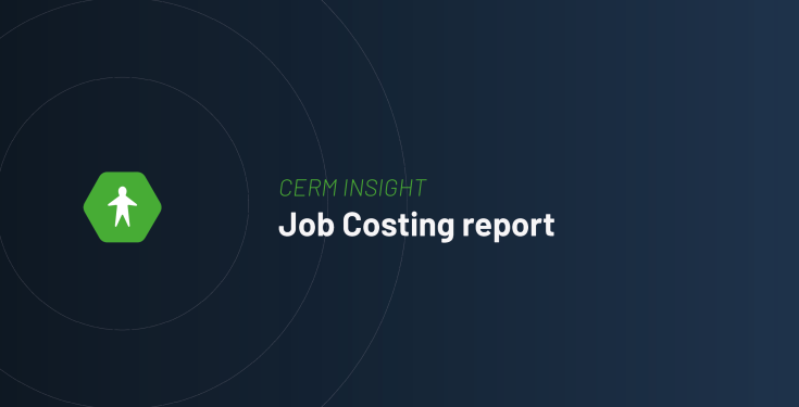 CERM INSIGHT: Job Costing Report